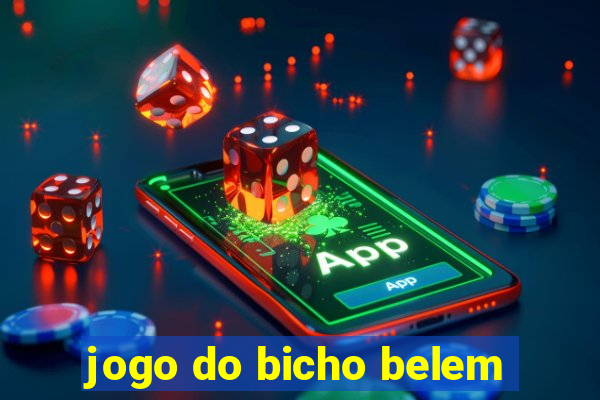 jogo do bicho belem